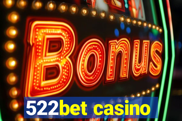 522bet casino